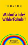 Waldorfschule? Waldorfschule!!